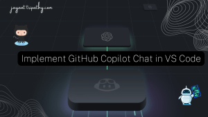 Implement GitHub Copilot Chat in VS Code